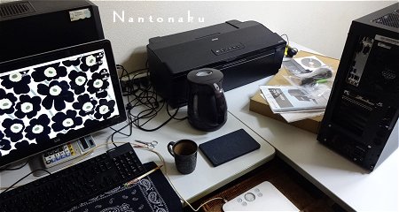 NANTONAKU　新しいパソコン設定中は　戦場みたいなものです。